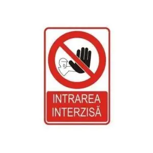 Indicator Intrarea interzisă, 20cmx30cm, PVC  803140